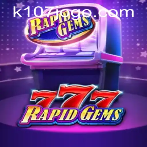 Exploring the Thrills of RapidGems777: A Stellar Gaming Experience
